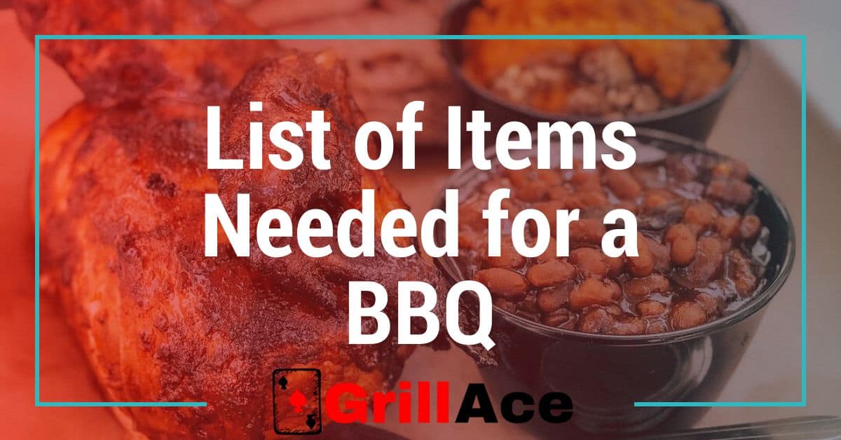 List of Items Needed for a BBQ: Essential Tools and Equipment